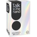 As company as επιτραπέζιο talk to the hand για 18+ ετών 1040-26207 5203068262075